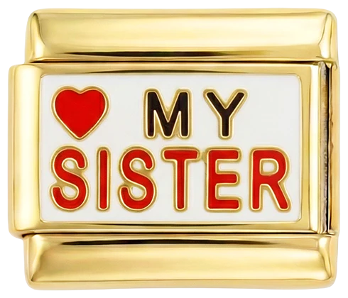 Love My Sister on White Plate on Gold